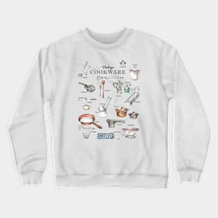 Vintage Cookware - Vintage Utensils - baking - Kitchen Art. Crewneck Sweatshirt